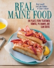 Real Maine Food: 100 Plates from Fishermen, Farmers, Pie Champs, and Clam Shacks By Ben Conniff, Luke Holden, Stacey Cramp (Photographs by) Cover Image