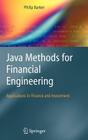 Java Methods for Financial Engineering: Applications in Finance and Investment By Philip Barker Cover Image