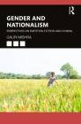Gender and Nationalism: Perspectives on Partition Fiction and Cinema By Gauri Mishra Cover Image