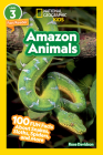National Geographic Readers: Amazon Animals (L3): 100 Fun Facts About Snakes, Sloths, Spiders, and More By Rose Davidson Cover Image