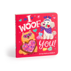 I Woof You! Board Book Cover Image
