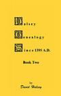 Halsey Genealogy Since 1395 A. D., Book Two By David Halsey Cover Image