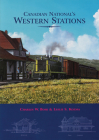 Canadian National's Western Stations By Charles Bohi Cover Image