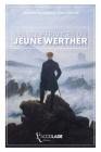 Les Souffrances du Jeune Werther: bilingue allemand/français (+ audio intégré) By Johann Wolfgang Von Goethe Cover Image