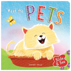 Slide And See: Meet The Pets: Sliding Novelty Board Book For Kids Cover Image