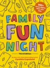 Family Fun Night: The Third Edition: 365+ Great Nights with Your Kids Cover Image