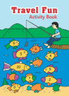 Travel Fun Activity Book (Dover Little Activity Books) By Fran Newman-D'Amico Cover Image