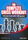 The Complete Chess Workout: Train your brain with 1200 puzzles! (Everyman Chess) Cover Image