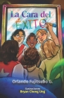 La Cara del Éxito By Bryan Cheng Ung (Illustrator), Orlando Fujitsubo G. Cover Image