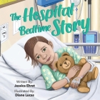The Hospital Bedtime Story By Jessica Ehret Cover Image