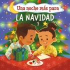 Una noche más para la Navidad (One Good Night 'til Christmas) By Frank J. Berrios, III, Eduardo Marticorena (Illustrator) Cover Image