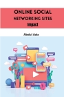 Online Social Networking Sites Impact By Abdul Aziz Cover Image