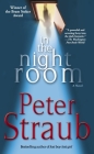 In the Night Room: A Novel By Peter Straub Cover Image
