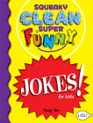 Squeaky Clean Super Funny Jokes for Kidz: (Things to Do at Home, Learn to Read, Jokes & Riddles for Kids) By Craig Yoe Cover Image