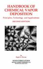Handbook of Chemical Vapor Deposition: Principles, Technology and Applications (Materials Science and Process Technology) Cover Image