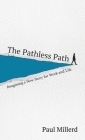 The Pathless Path By Paul Millerd Cover Image