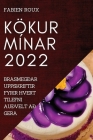 Kökur Mínar 2022: Brasmegðar Uppskriftir Fyrir Hvert Tilefni Auðvelt Að Gera Cover Image
