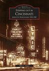 Stepping Out in Cincinnati: Queen City Entertainment 1900-1960 (Images of America) By Allen J. Singer Cover Image