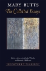 The Collected Essays of Mary Butts By Mary Butts, Joel Hawkes (Editor) Cover Image