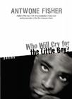 Who Will Cry for the Little Boy?: Poems Cover Image