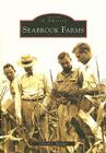 Seabrook Farms (Images of America (Arcadia Publishing)) By Cheryl L. Baisden Cover Image