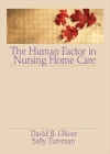 The Human Factor in Nursing Home Care (Activities #10) Cover Image
