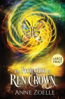 The Protection of Ren Crown - Large Print Paperback By Anne Zoelle Cover Image