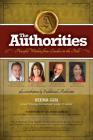 The Authorities: Seema Giri: Powerful Wisdom from Leaders in the Field By Raymond Aaron, Marci Shimoff, John Gray Cover Image