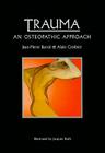 Trauma: An Osteopathic Approach By Jean-Pierre Barral Cover Image