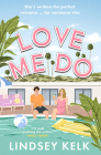 Love Me Do By Lindsey Kelk Cover Image