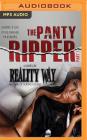 The Panty Ripper By Reality Way, Cary Hite (Read by) Cover Image