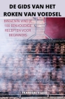 de Gids Van Het Roken Van Voedsel By Frambert Visser Cover Image