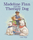 Madeline Finn and the Therapy Dog By Lisa Papp Cover Image