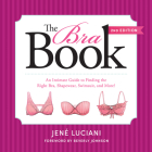 The Bra Book: An Intimate Guide to Finding the Right Bra, Shapewear, Swimsuit, and More! Cover Image
