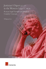 Justinian's Digest 9.2.51 in the Western Legal Canon: Roman Legal Thought and Modern Causality Concepts Cover Image