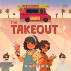 The Takeout By Tracy Badua, Ferdelle Capistrano (Read by) Cover Image