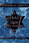 A History of Israel: From the Rise of Zionism to Our Time By Howard M. Sachar Cover Image
