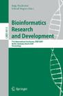 Bioinformatics Research and Development: First International Conference, Bird 2007, Berlin, Germany, March 12-14, 2007, Proceedings Cover Image