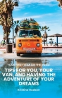 Your First Year on the Road: Tips for You, Your Van, and Having the Adventure of Your Dreams By Kristine Hudson Cover Image