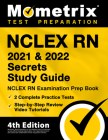 NCLEX RN 2021 and 2022 Secrets Study Guide - NCLEX RN Examination Prep Book, 2 Complete Practice Tests, Step-by-Step Review Video Tutorials: [4th Edit Cover Image