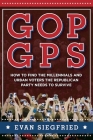 GOP GPS: How to Find the Millennials and Urban Voters the Republican Party Needs to Survive Cover Image