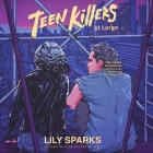 Teen Killers at Large Cover Image