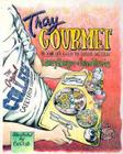 Tray Gourmet: Be Your Own Chef in the College Cafeteria By Larry Berger, Lynn Harris Cover Image