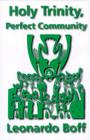 Holy Trinity, Perfect Community By Leonardo Boff, Phillip Berryman (Translator) Cover Image