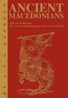 Ancient Macedonians: Differences Between The Ancient Macedonians and The Ancient Greeks Cover Image