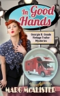 In Good Hands By Marg McAlister Cover Image