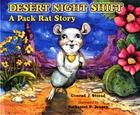 Desert Night Shift: A Pack Rat Story By Conrad J. Storad Cover Image