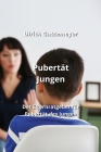 Pubertät Jungen: Der Elternratgeber für Pubertät des Jungen Cover Image