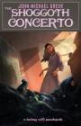 The Shoggoth Concerto By John Michael Greer Cover Image