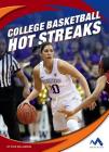 College Basketball Hot Streaks By Ryan Williamson Cover Image